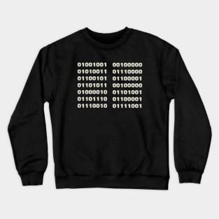 I Speak Binary Code Coder Programmer Crewneck Sweatshirt